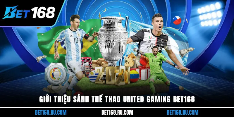 Giới thiệu sảnh thể thao United Gaming Bet168